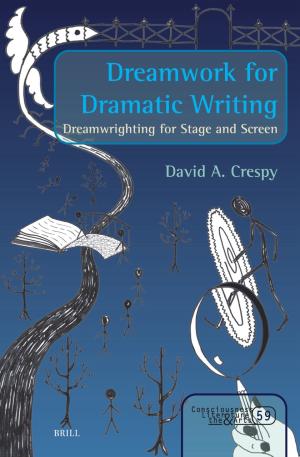 Dreamwork for Dramatic Writing: Dreamwrighting for Stage and Screen